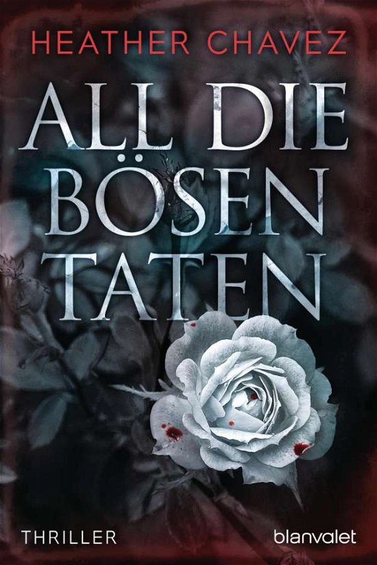 Cover for Chavez · All die bösen Taten (Book)