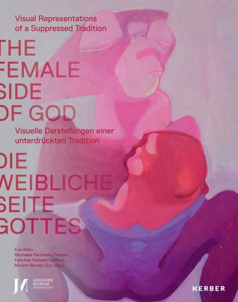 Cover for The Female Side of God: Visual representations of a suppressed tradition (Hardcover Book) (2020)