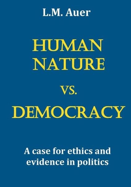 Cover for Auer · Human Nature vs. Democracy (Bok) (2019)