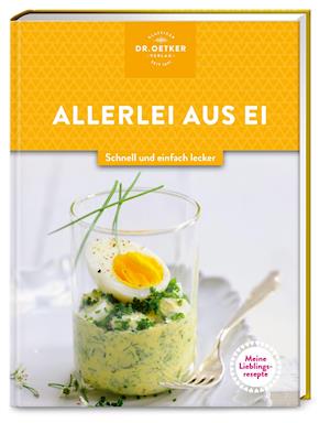 Cover for Oetker · Meine Lieblingsrezepte: Allerlei aus Ei (Hardcover Book) (2022)