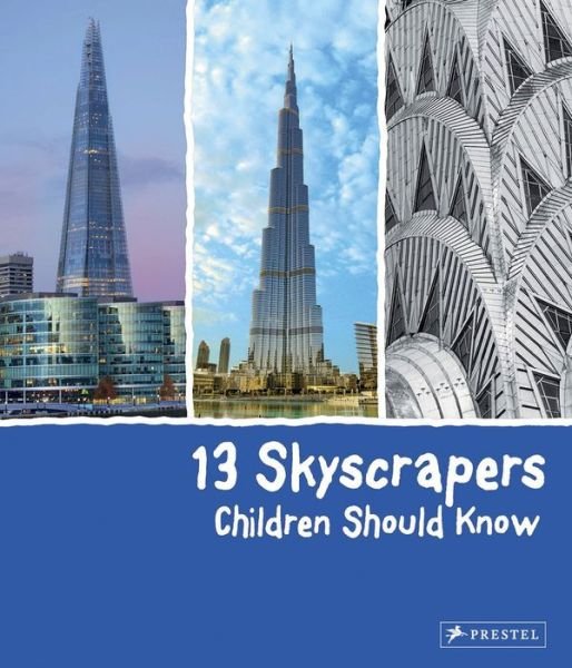 Cover for Brad Finger · 13 Skyscrapers Children Should Know - 13 Children Should Know (Gebundenes Buch) (2016)