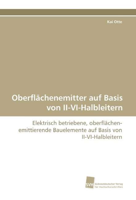 Oberflächenemitter auf Basis von I - Otte - Książki -  - 9783838116518 - 