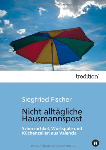 Cover for Siegfried Fischer · Nicht Alltagliche Hausmannspost (Paperback Book) [German edition] (2012)