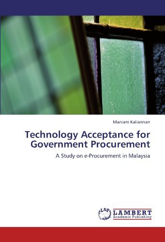 Cover for Maniam Kaliannan · Technology Acceptance for Government Procurement: a Study on E-procurement in Malaysia (Paperback Book) (2011)