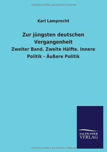 Cover for Karl Lamprecht · Zur Jungsten Deutschen Vergangenheit (Paperback Book) [German edition] (2013)