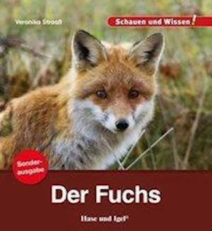 Der Fuchs / Sonderausgabe - Veronika Straaß - Books - Hase und Igel Verlag GmbH - 9783863163518 - April 30, 2020
