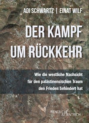 Cover for Adi Schwartz · Der Kampf um Rückkehr (Book) (2022)