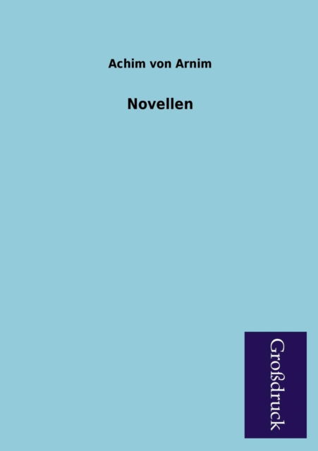 Cover for Achim Von Arnim · Novellen (Paperback Book) [German edition] (2013)