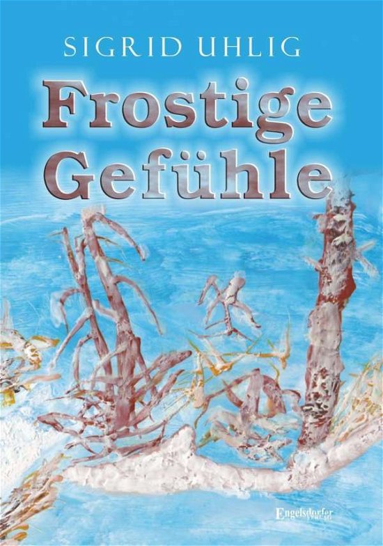 Cover for Uhlig · Frostige Gefühle (Book)