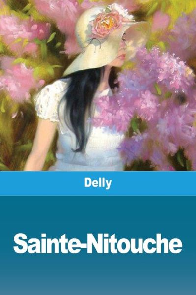 Cover for Delly · Sainte-Nitouche (Paperback Book) (2020)