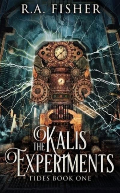 Cover for R a Fisher · The Kalis Experiments (Paperback Bog) (2021)