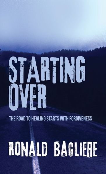 Cover for Ronald Bagliere · Starting Over (Hardcover Book) (2021)