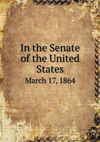 Cover for Sumner · In the Senate of the United States March 17, 1864 (Paperback Book) (2013)