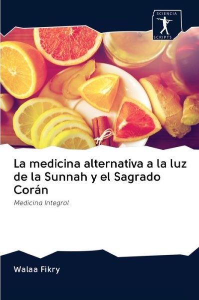 Cover for Fikry · La medicina alternativa a la luz (Buch) (2020)