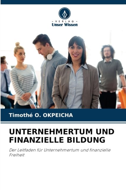 Cover for Okpeicha · Unternehmertum Und Finanzielle (Bog) (2020)