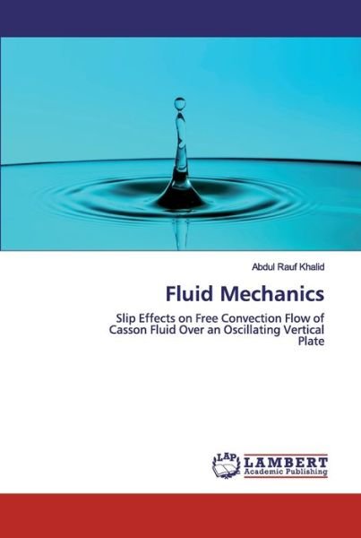 Fluid Mechanics - Khalid - Kirjat -  - 9786202529518 - perjantai 24. huhtikuuta 2020