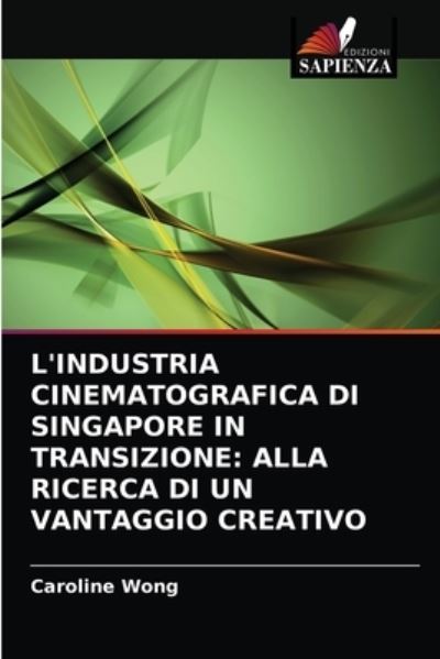 Cover for Wong · L'industria Cinematografica Di Sin (N/A) (2021)