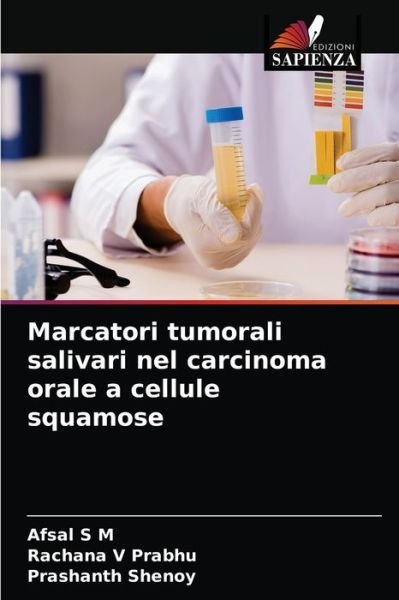 Cover for Afsal S M · Marcatori tumorali salivari nel carcinoma orale a cellule squamose (Pocketbok) (2021)