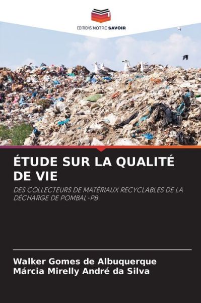 Cover for Walker Gomes de Albuquerque · Etude Sur La Qualite de Vie (Paperback Book) (2021)