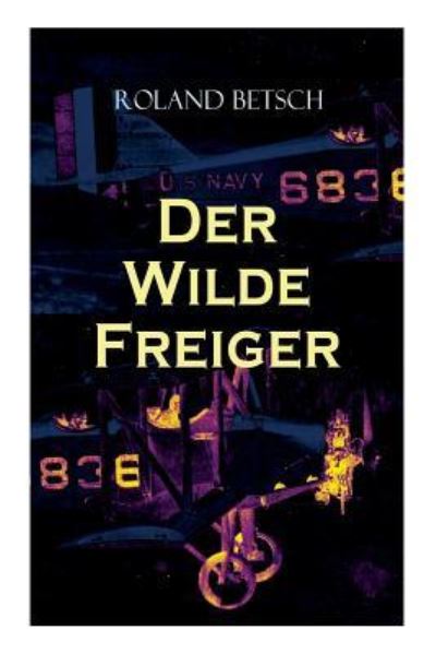 Cover for Roland Betsch · Der Wilde Freiger (Paperback Book) (2018)