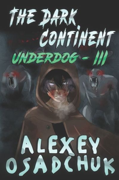 The Dark Continent LitRPG Series - Alexey Osadchuk - Books - Magic Dome Books - 9788076191518 - March 12, 2020