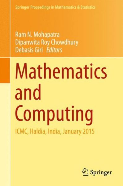 Cover for Ram N Mohapatra · Mathematics and Computing: ICMC, Haldia, India, January 2015 - Springer Proceedings in Mathematics &amp; Statistics (Hardcover Book) [2015 edition] (2015)