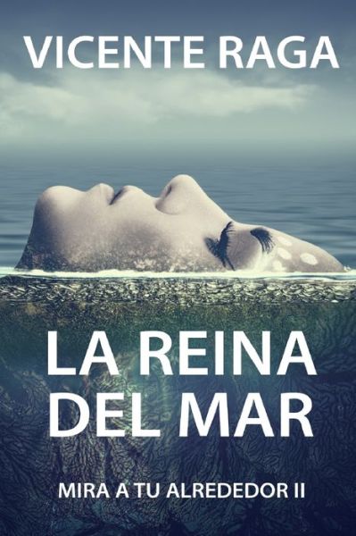 La reina del mar - Vicente Raga - Kirjat - Amazon Digital Services LLC - KDP Print  - 9788412296518 - keskiviikko 25. marraskuuta 2020