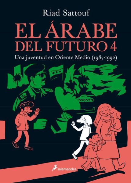 Cover for Riad Sattouf · El arabe del futuro: Una juventud en Oriente Medio (1987-1992)/ The Arab of the Future: A Graphic Memoir of a Childhood in the Middle East, 1987-1992 (Pocketbok) (2020)