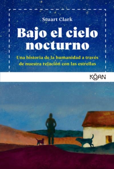Cover for Stuart Clark · Bajo el cielo nocturno (Paperback Book) (2022)