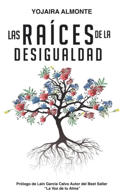 Cover for Yojaira Almonte · Las Raices de la Desigualdad (Taschenbuch) (2022)