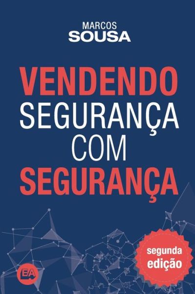 Cover for Marcos Sousa · Vendendo seguranca com seguranca (Paperback Book) (2018)