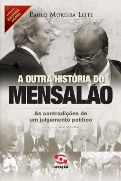 Cover for Paulo Moreira Leite · A outra história do mensalão (Book) [1a edição. edition] (2020)