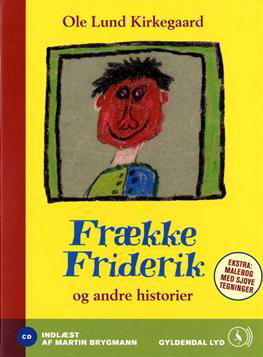 Frække Friderik af Ole Lund Kirkegaard - Martin Brygmann - Audiolivros -  - 9788702072518 - 14 de setembro de 2008