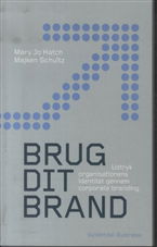 Cover for Majken Schultz; Mary Jo Hatch · Brug dit brand (Taschenbuch) [2. Ausgabe] (2014)