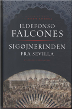 Cover for Ildefonso Falcones · Sigøjnerinden fra Sevilla (Bound Book) [1st edition] [Indbundet] (2013)