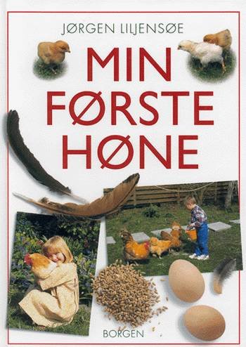 Cover for Jørgen Liljensøe · Min første høne (Bound Book) [1st edition] (1997)