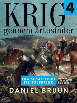 Cover for Daniel Bruun · Krig gennem årtusinder: Krig gennem årtusinder. Bind 4 (Sewn Spine Book) [1st edition] (2021)