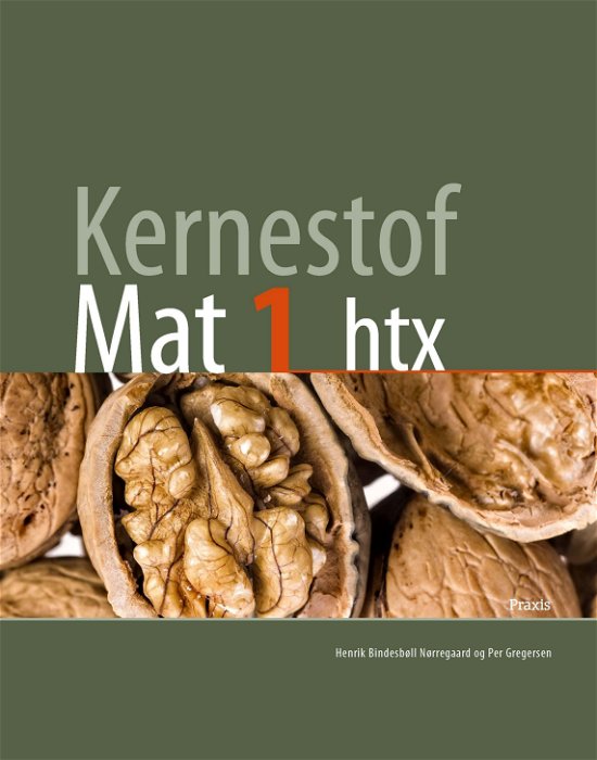 Cover for Henrik Bindesbøll Nørregaard; Per Gregersen · Kernestof: Kernestof Mat1, htx (Sewn Spine Book) [1.º edición] (2021)