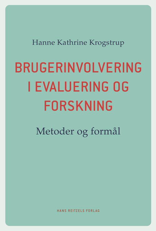 Cover for Hanne Kathrine Krogstrup · Brugerinvolvering i evaluering og forskning (Sewn Spine Book) [1st edition] (2020)