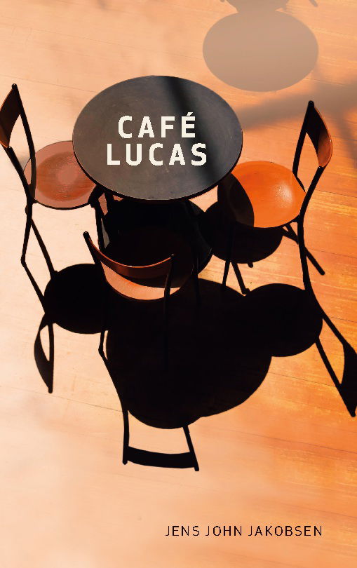 Cover for Jens John Jakobsen · Café Lukas (Paperback Book) [1st edition] (2024)