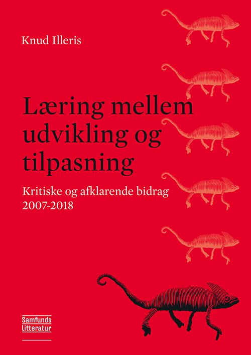 Cover for Knud Illeris · Læring mellem udvikling og tilpasning (Paperback Book) [1.º edición] (2019)