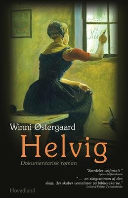 Helvig - Winni Østergaard - Bøker - Hovedland - 9788770701518 - 29. august 2009