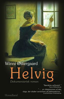 Helvig - Winni Østergaard - Livres - Hovedland - 9788770701518 - 29 août 2009