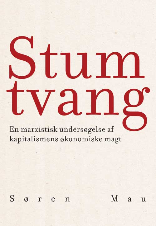 Cover for Søren Mau · Stum tvang (Sewn Spine Book) [1e uitgave] (2021)