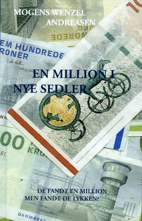 Cover for Mogens Wenzel Andreasen · En million i nye sedler (Hardcover bog) [1.500 edition] (2018)