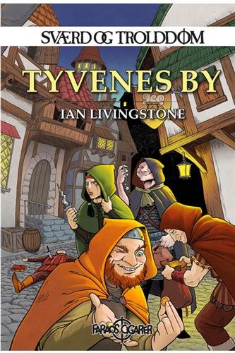 Cover for Ian Livingstone Steve Jacson · Sværd og trolddom 4: Tyvenes by (Paperback Book) [1e uitgave] (2021)