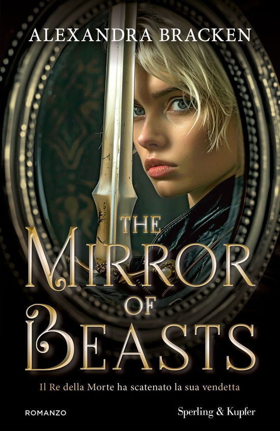 Cover for Alexandra Bracken · The Mirror Of Beasts. Il Re Della Morte Ha Scatenato La Sua Vendetta (Book)