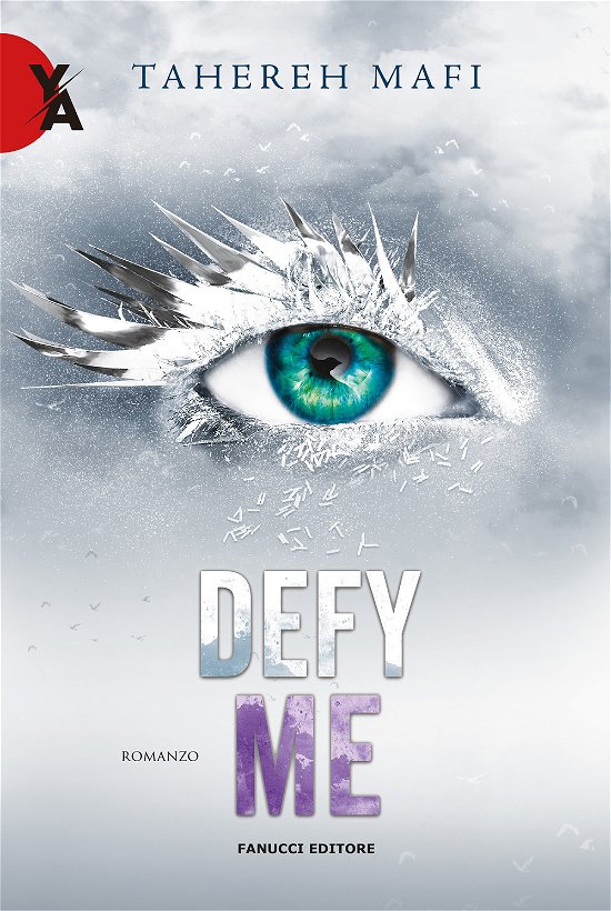 Cover for Tahereh Mafi · Defy Me. Shatter Me #05 (Book)