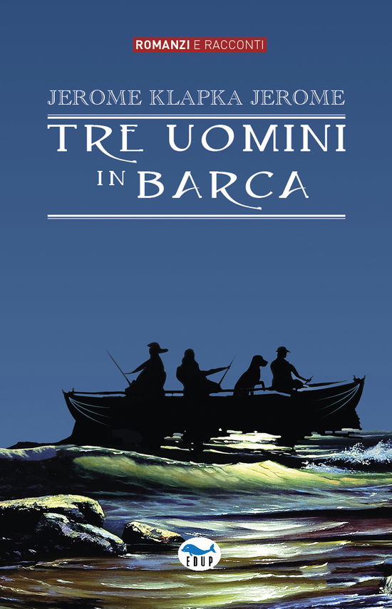 Cover for Jerome K. Jerome · Tre Uomini In Barca (Book)