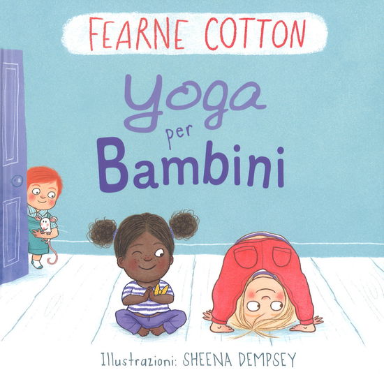 Cover for Fearne Cotton · Yoga Per Bambini. Ediz. A Colori (Book)